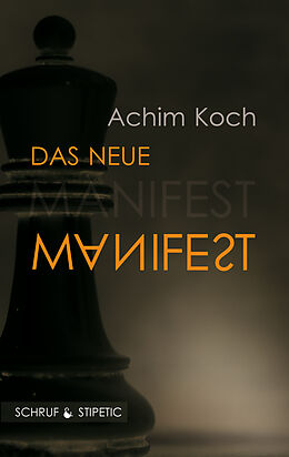 Kartonierter Einband Das neue Manifest von Achim Koch