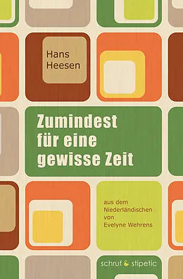 E-Book (epub) Zumindest für eine gewisse Zeit von Hans Heesen, Evelyne Wehrens