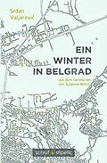 E-Book (epub) Ein Winter in Belgrad von Srdan Valjarevic