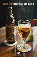 E-Book (epub) Die Poesie des Biers 2 von Jürgen Roth