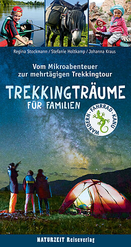 Kartonierter Einband Trekkingträume für Familien von Stefanie Holtkamp, Regina Stockmann, Johanna Kraus