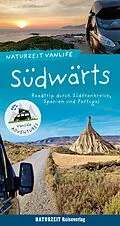 E-Book (epub) Naturzeit Vanlife: Südwärts von Stefanie Holtkamp, Andrea Bergmann
