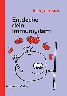 Kartonierter Einband Entdecke dein Immunsystem von Julia Jellusova