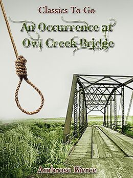 E-Book (epub) An Occurrence at Owl Creek Bridge von Ambrose Bierce