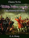 E-Book (epub) Bonnie Prince Charlie - a Tale of Fontenoy and Culloden von G. A. Henty