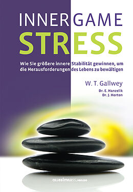 E-Book (epub) INNER GAME STRESS von W. Timothy Gallwey
