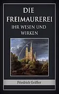E-Book (epub) Die Freimaurerei von Friedrich Geißler