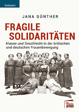 Kartonierter Einband Fragile Solidaritäten von Jana Günther