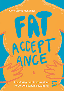 Kartonierter Einband Fat Acceptance von Anne Sophie Menzinger