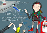 Fester Einband Sam besucht Oma und Omi in Großbritannien von Toni Kohm