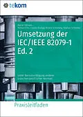 E-Book (epub) Umsetzung der IEC/IEEE 82079-1 Ed. 2 von Martin Tillmann, Roland Schmeling, Michael Fritz