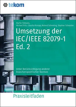 E-Book (epub) Umsetzung der IEC/IEEE 82079-1 Ed. 2 von Martin Tillmann, Roland Schmeling, Michael Fritz