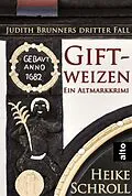 E-Book (epub) Giftweizen - Ein Altmarkkrimi von Heike Schroll