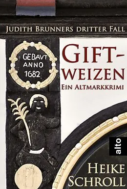 E-Book (epub) Giftweizen - Ein Altmarkkrimi von Heike Schroll