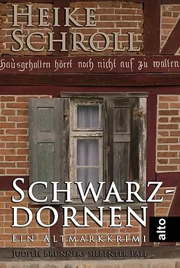 E-Book (epub) Schwarzdornen - Ein Altmarkkrimi von Heike Schroll