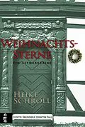 E-Book (epub) Weihnachtssterne - Ein Altmarkkrimi von Heike Schroll, Heike Schroll