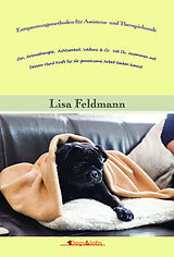 E-Book (epub) Entspannungsmethoden für Assistenz- und Therapiehunde von Lisa Feldmann