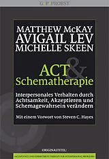 Kartonierter Einband ACT und Schematherapie von Matthew McKay, Avigail Lev, Michelle Skeen
