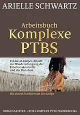 Kartonierter Einband Arbeitsbuch Komplexe PTBS von Arielle Schwartz