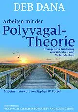 Kartonierter Einband Arbeiten mit der Polyvagal-Theorie von Deb Dana