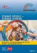 E-Book (epub) Starke Spiele - Starke Kinder von Petra Bergmann, Sabine Bertram