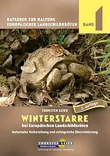 Kartonierter Einband Winterstarre bei Europäischen Landschildkröten von Thorsten Geier
