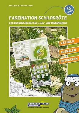 Geheftet Faszination Schildkröte - das besondere Rätsel-, Mal- und Wissensbuch von Thorsten Geier, Mia Carlo