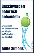 E-Book (epub) Beschwerden natürlich behandeln von Anne Simons