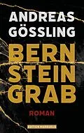 E-Book (epub) Bernsteingrab von Andreas Gößling