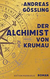 E-Book (epub) Der Alchimist von Krumau von Andreas Gößling