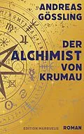 E-Book (epub) Der Alchimist von Krumau von Andreas Gößling