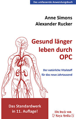 Kartonierter Einband Gesund länger leben durch OPC von Alexander Rucker, Anne Simons