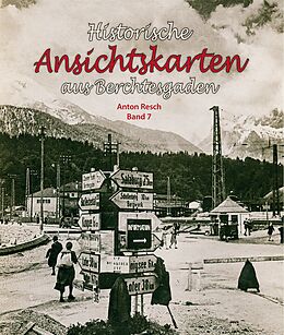 Fester Einband Historische Ansichtskarten aus dem Berchtesgadener Land von Anton Resch