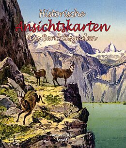 Fester Einband Historische Ansichtskarten aus Berchtesgaden von Anton Resch
