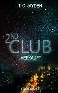 E-Book (epub) Second Club - Verkauft von T. C. Jayden