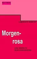 E-Book (epub) Morgenrosa von Christian F. Schultze