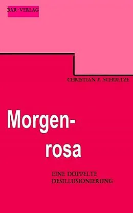E-Book (epub) Morgenrosa von Christian F. Schultze