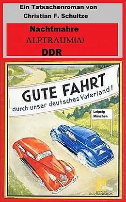 E-Book (epub) Alptraum(a) DDR von Christian F. Schultze