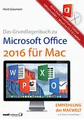 E-Book (epub) Grundlagenbuch zu Microsoft Office 2016 für Mac - Word, Excel, PowerPoint & Outlook hilfreich erklärt von Horst Grossmann