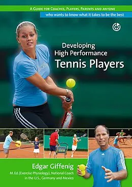 E-Book (epub) Developing High Performance Tennis Players von Edgar Giffenig