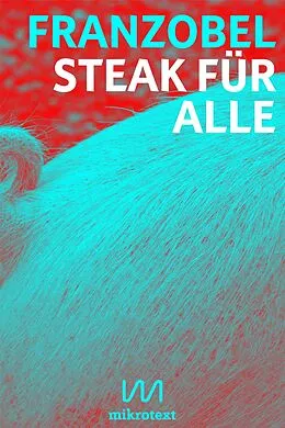 E-Book (epub) Steak für alle von Franzobel