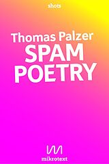 E-Book (epub) Spam Poetry von Thomas Palzer