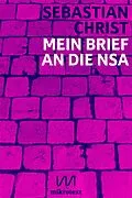 E-Book (epub) Mein Brief an die NSA von Sebastian Christ