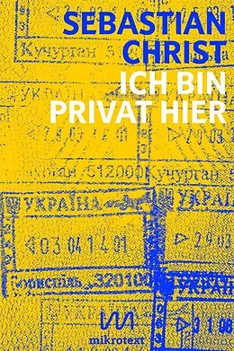 E-Book (epub) Ich bin privat hier von Sebastian Christ
