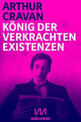 E-Book (epub) König der verkrachten Existenzen von Arthur Cravan