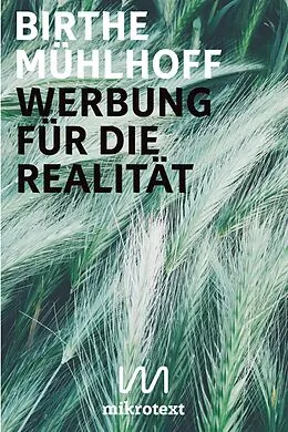 E-Book (epub) Werbung für die Realität von Birthe Mühlhoff