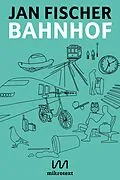 E-Book (epub) Bahnhof von Jan Fischer