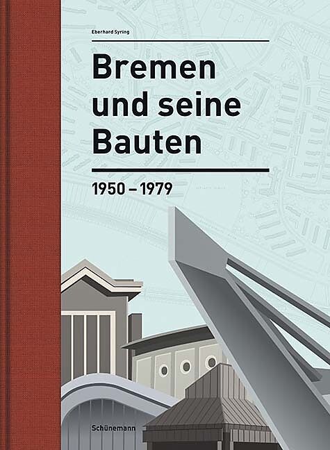 Bremen und seine Bauten