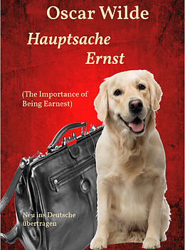E-Book (epub) Hauptsache Ernst (The Importance of Being Earnest) von Oscar Wilde