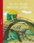 E-Book (epub) Als die Fische spazieren gingen ... von Eva Muggenthaler